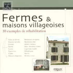 Couverture du produit · Fermes et maisons villageoises: 30 exemples de réhabilitation