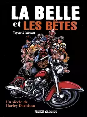 Couverture du produit · La Belle et les Bêtes : Un siècle de Harley Davidson