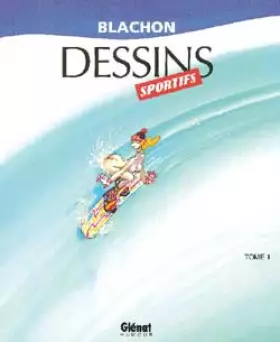 Couverture du produit · Dessins sportifs, tome 1, nouvelle édition