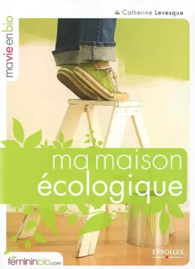 Couverture du produit · Ma maison écologique