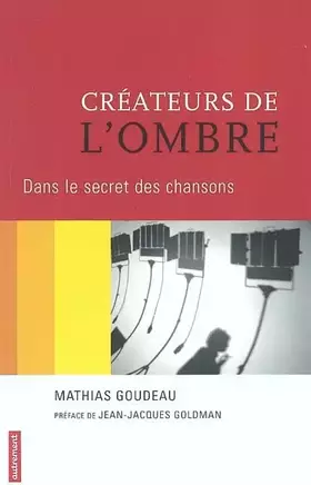 Couverture du produit · Créateurs de l'ombre : Dans le secret des chansons