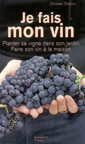 Couverture du produit · Je fais mon vin