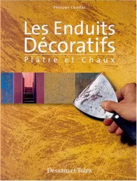 Couverture du produit · Les enduits décoratifs. Plâtre et chaux