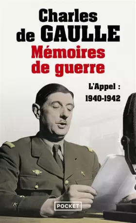 Couverture du produit · Mémoires de guerre : Tome 1, L'appel 1940-1942