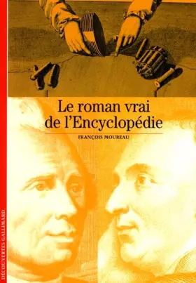 Couverture du produit · Le Roman vrai de l'Encyclopédie