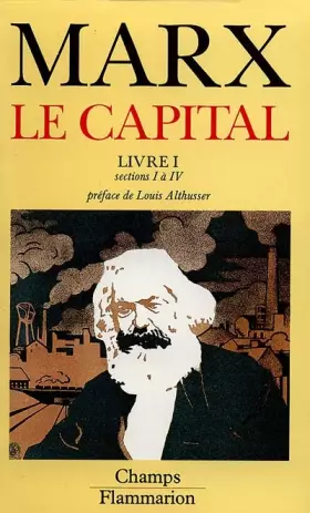 Couverture du produit · Le Capital, livre I, sections I à IV