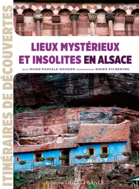 Couverture du produit · LIEUX MYSTERIEUX ET INSOLITES EN ALSACE