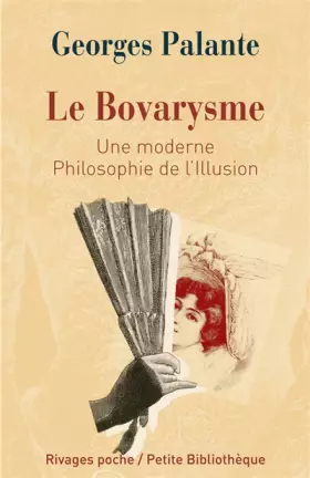 Couverture du produit · Le Bovarysme : Une moderne philosophie de l'illusion suivi de Pathologie du Bovarysme