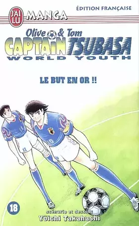 Couverture du produit · Captain Tsubasa World Youth, tome 18