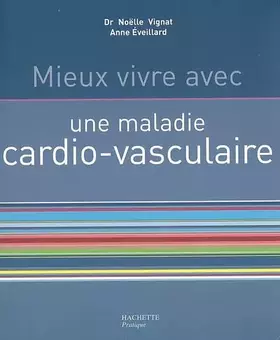 Couverture du produit · Mieux vivre avec une maladie cardio-vasculaire