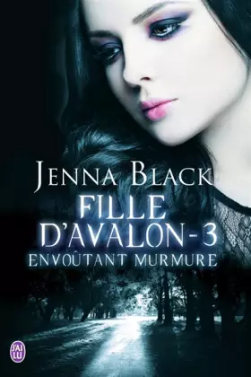 Couverture du produit · Fille d'Avalon, 3 : Envoûtant murmure