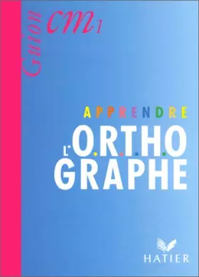 Couverture du produit · Apprendre l'orthographe, cours moyens 1re année, livre de l'élève