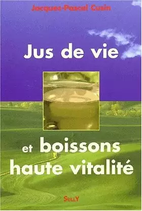 Couverture du produit · Jus de vie et boissons haute vitalité