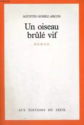 Couverture du produit · Un oiseau brûlé vif