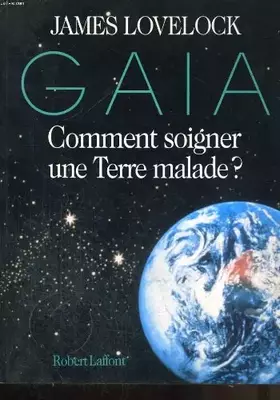 Couverture du produit · Gaia comment soigner terre malade