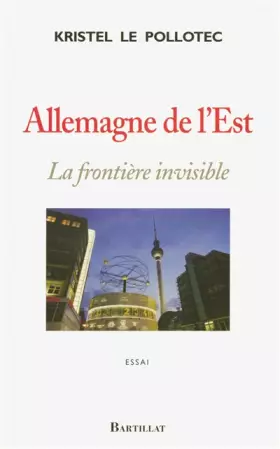 Couverture du produit · Allemagne de l'Est : La frontière invisible