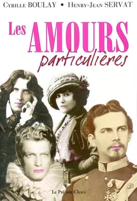 Couverture du produit · Les amours particulières
