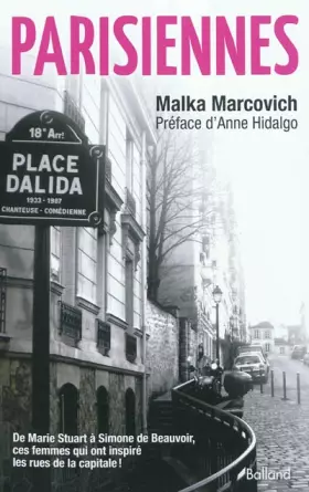 Couverture du produit · Parisiennes : De Marie Stuart à Simone de Beauvoir, ces femmes qui ont inspiré les rues de Paris