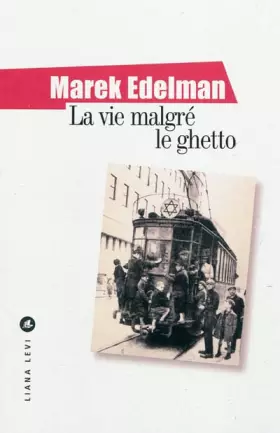 Couverture du produit · La vie malgré le ghetto