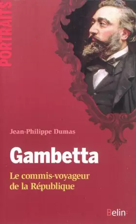 Couverture du produit · Gambetta - Le commis-voyageur de la République