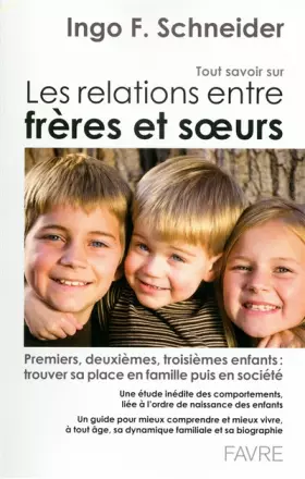 Couverture du produit · Tout savoir sur les relations frères et soeurs