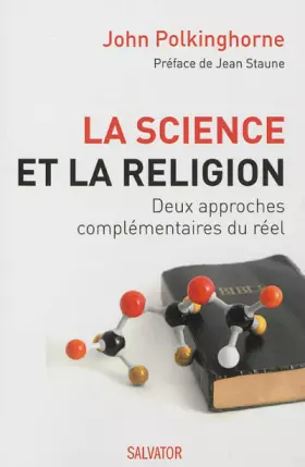 Couverture du produit · La science et la religion. Deux approches complémentaires du réel.