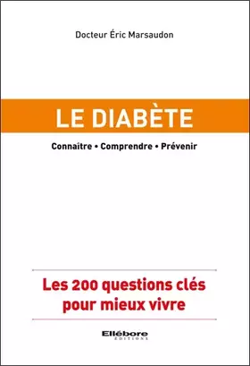 Couverture du produit · Le diabète - Les 200 questions clés pour mieux vivre