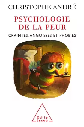 Couverture du produit · Psychologie de la peur : Craintes, angoisses et phobies
