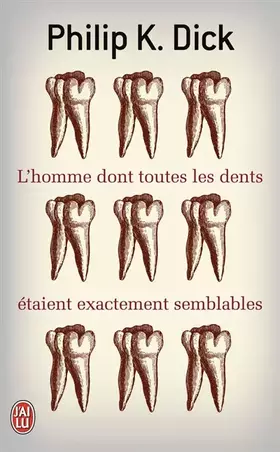 Couverture du produit · L'homme dont toutes les dents étaient exactement semblables