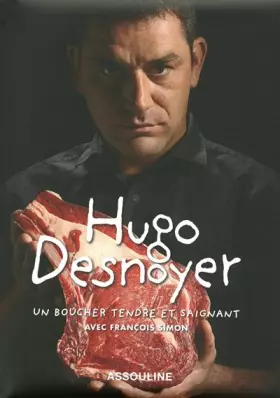 Couverture du produit · HUGO DESNOYER, BOUCHER TENDRE ET SAIGNANT