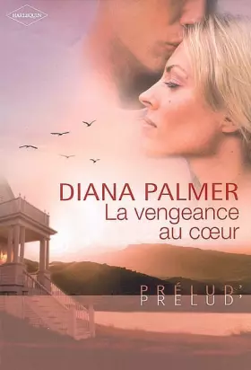 Couverture du produit · La vengeance au coeur