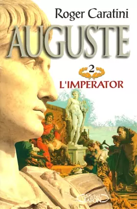 Couverture du produit · Auguste, tome 2 : L'Imperator