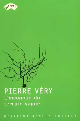 Couverture du produit · L'Inconnue du terrain vague