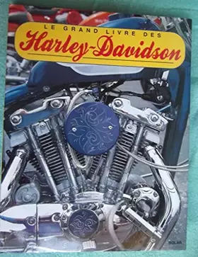 Couverture du produit · Le grand livre des Harley-Davidson