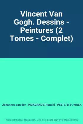 Couverture du produit · Vincent Van Gogh. Dessins - Peintures (2 Tomes - Complet)