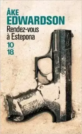 Couverture du produit · Rendez-vous à Estepona de Åke EDWARDSON ,Rémi CASSAIGNE (Traduction) ( 2 septembre 2015 )