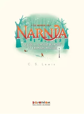 Couverture du produit · Le Monde de Narnia, II : Le Lion, la Sorcière blanche et l'Armoire magique