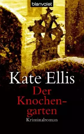 Couverture du produit · Der Knochengarten: Kriminalroman: Kriminalroman. Deutsche Erstausgabe