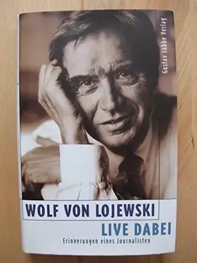 Couverture du produit · Live dabei: Erinnerungen eines Journalisten (Lübbe Biographien)