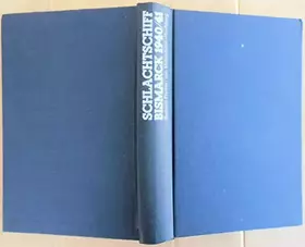 Couverture du produit · Schlachtschiff Bismarck 1940/41: Der Bericht eines Überlebenden