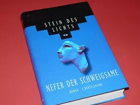 Couverture du produit · Stein des Lichts, Bd.1, Nefer der Schweigsame: Stein des Lichts. Roman (Hardcover Fiction)