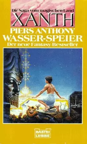 Couverture du produit · Die Saga vom magischen Land Xanth / Wasser-Speier (Fantasy. Bastei Lübbe Taschenbücher)