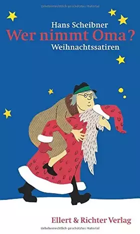Couverture du produit · Wer nimmt Oma? Weihnachtssatiren: Satirische Weihnachtsgeschichten