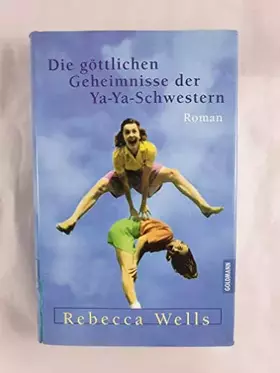 Couverture du produit · Die göttlichen Geheimnisse der Ya-Ya-Schwestern