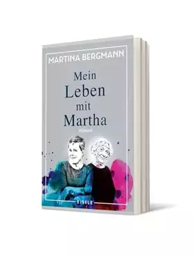 Couverture du produit · Mein Leben mit Martha: Ein literarischer Bericht über Demenz und eine ungewöhnliche Lebensgemeinschaft