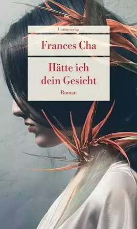 Couverture du produit · Hätte ich dein Gesicht: Roman (Unionsverlag Taschenbücher)