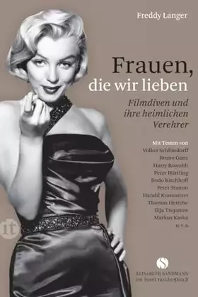 Couverture du produit · Frauen, die wir lieben: Filmdiven und ihre heimlichen Verehrer (Elisabeth Sandmann im insel taschenbuch)