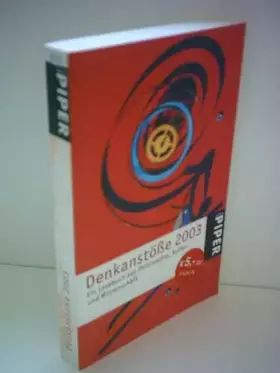 Couverture du produit · Denkanstöße 2003: Ein Lesebuch aus Philosophie, Kultur und Wissenschaft (Piper Taschenbuch, Band 3616)