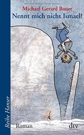 Couverture du produit · Nennt mich nicht Ismael! Bd. 1