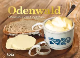 Couverture du produit · Odenwald: Sehenswertes, Dialekt und Rezepte
